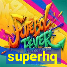 superhq