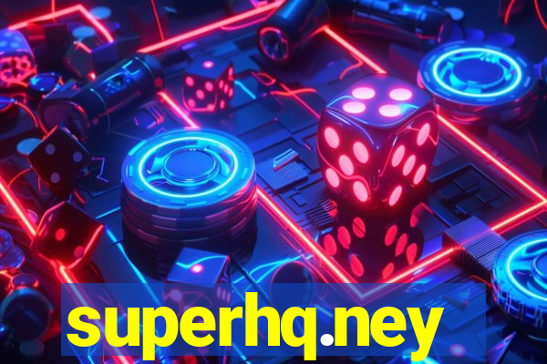 superhq.ney