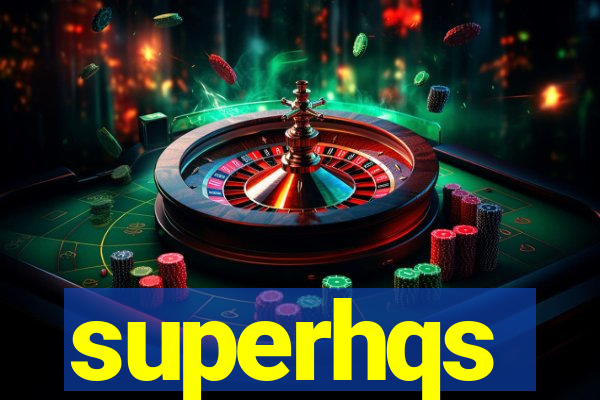 superhqs