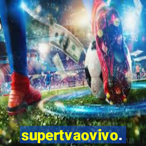 supertvaovivo.