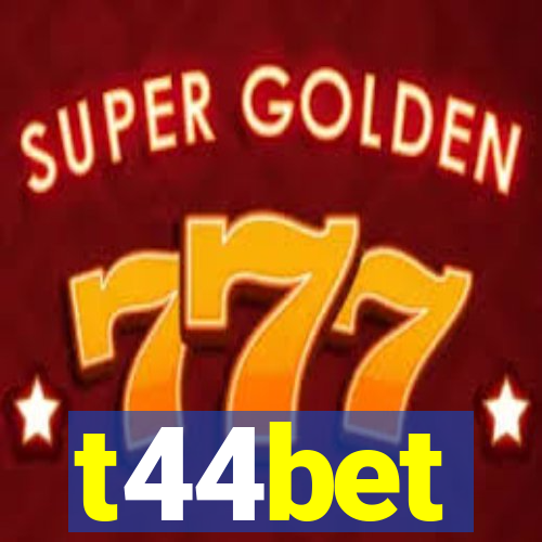 t44bet