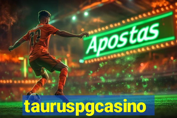 tauruspgcasino