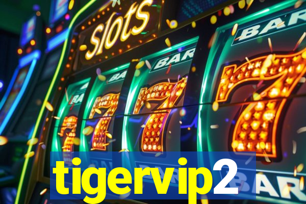 tigervip2