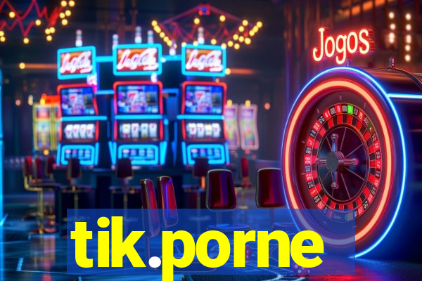 tik.porne