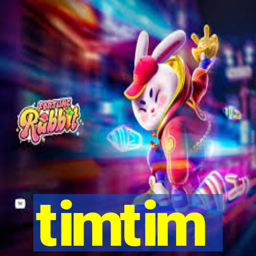 timtim