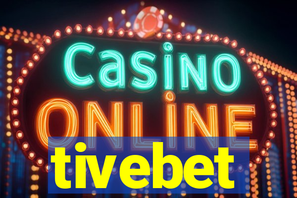 tivebet