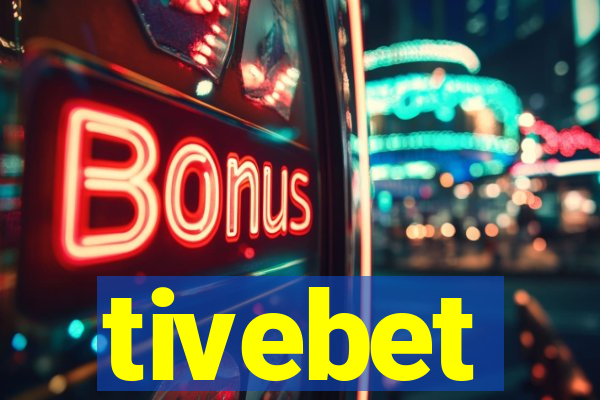 tivebet