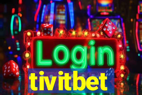 tivitbet