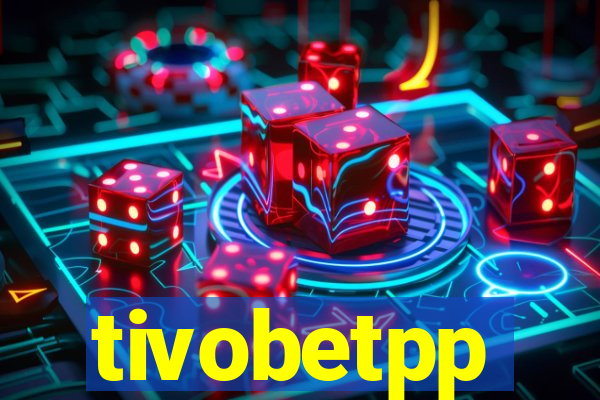 tivobetpp