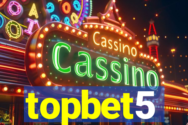 topbet5