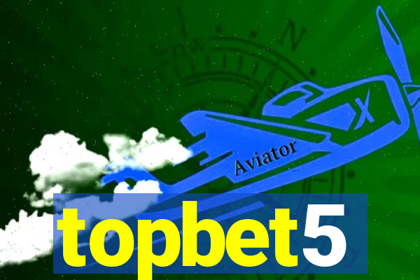 topbet5