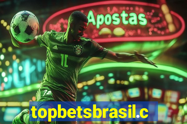 topbetsbrasil.com