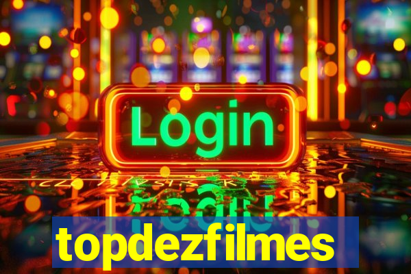 topdezfilmes