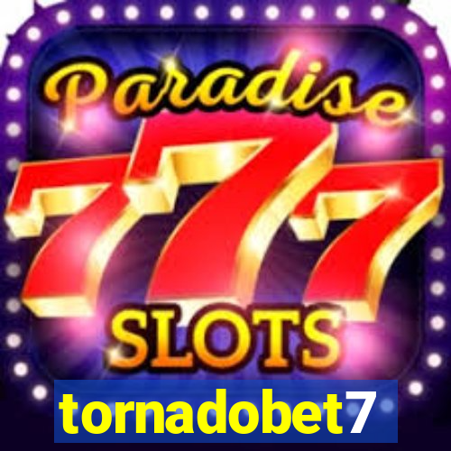 tornadobet7