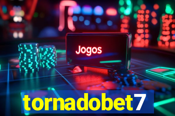 tornadobet7