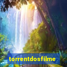 torrentdosfilmes.net