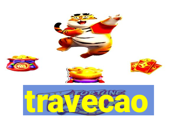 travecao