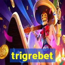 trigrebet