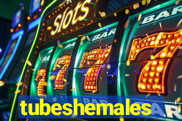 tubeshemales