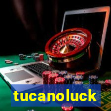 tucanoluck