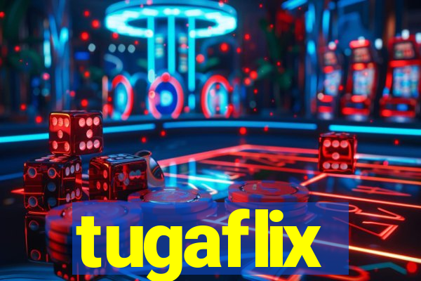 tugaflix