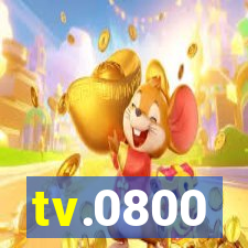 tv.0800