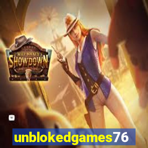 unblokedgames76