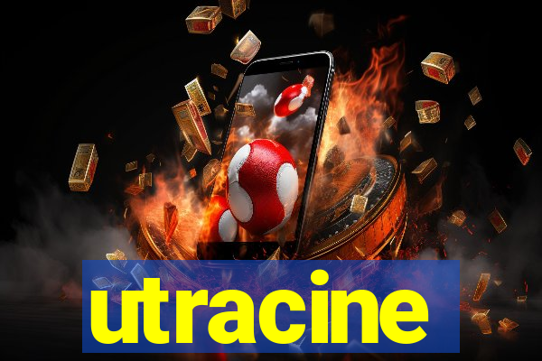 utracine