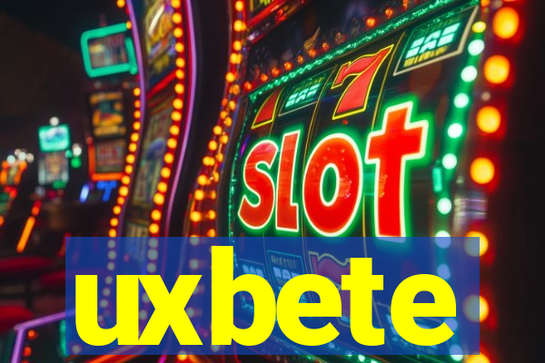 uxbete