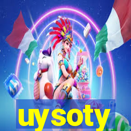 uysoty