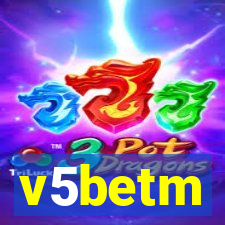 v5betm