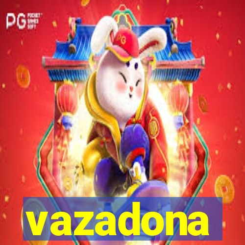 vazadona