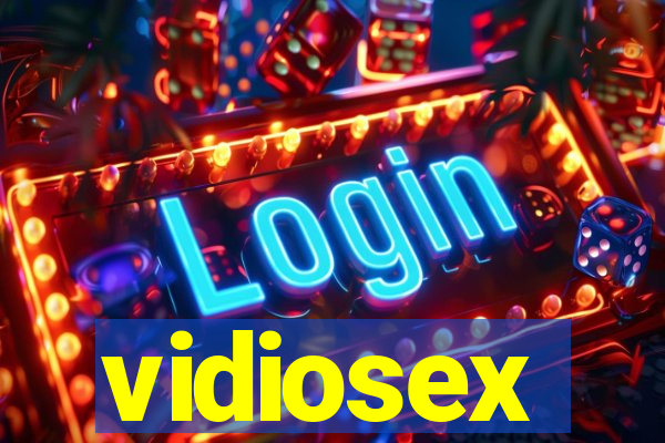 vidiosex