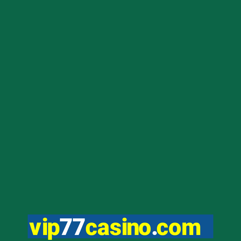 vip77casino.com