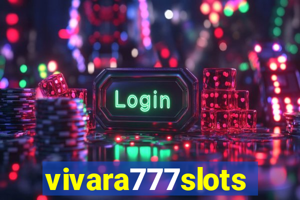 vivara777slots