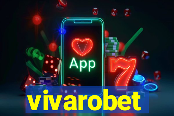 vivarobet