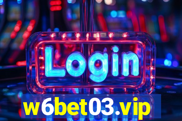 w6bet03.vip