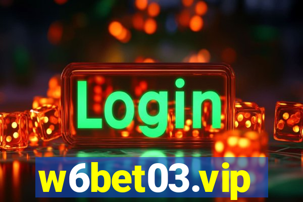 w6bet03.vip