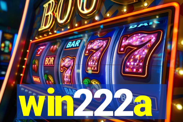 win222a