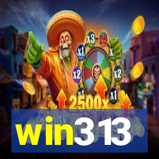 win313