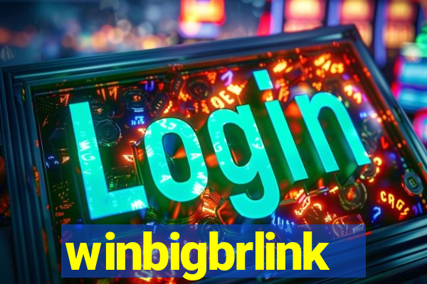 winbigbrlink