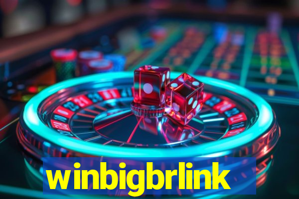 winbigbrlink