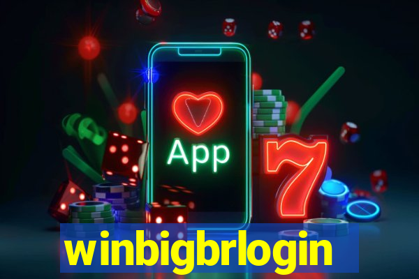 winbigbrlogin