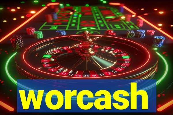 worcash