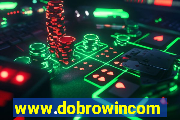 www.dobrowincom