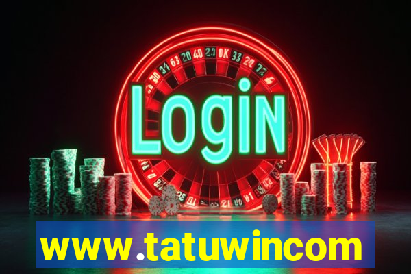 www.tatuwincom