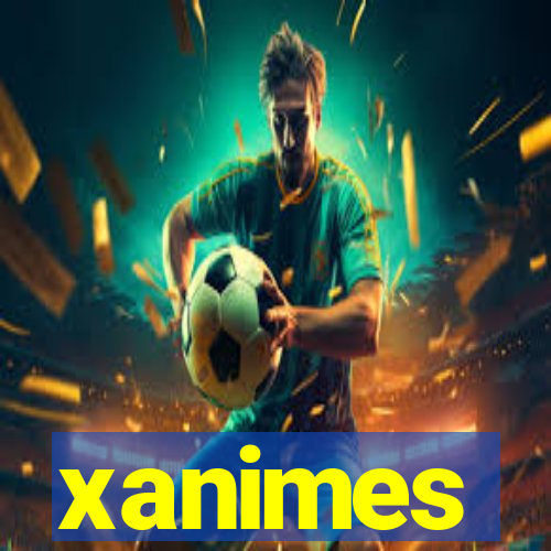 xanimes