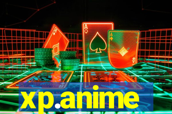 xp.anime