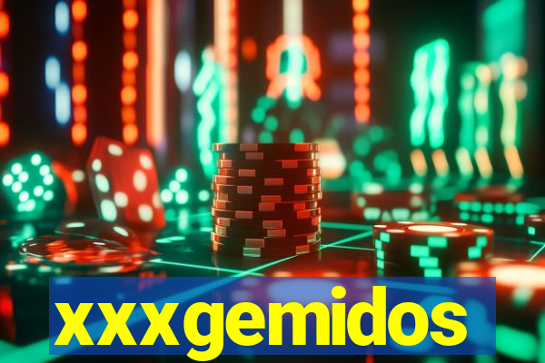 xxxgemidos