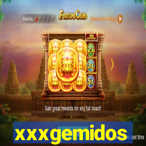 xxxgemidos